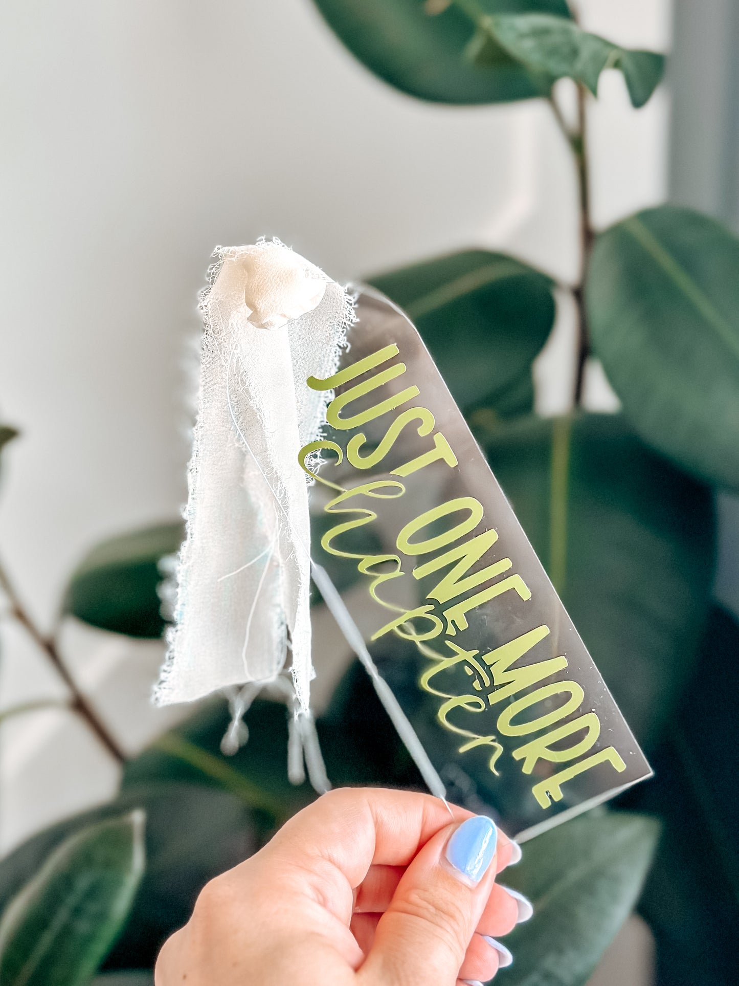 Just One More Chapter • Acrylic Bookmark