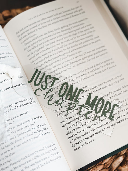 Just One More Chapter • Acrylic Bookmark